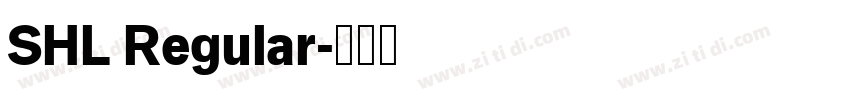 SHL Regular字体转换